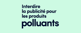 Interdire-publicite-produit-polluant-avenir-en-commun-union-populaire